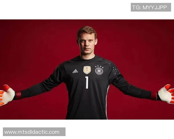 诺伊尔：从守门员到传奇，如何塑造足球历史的守护神