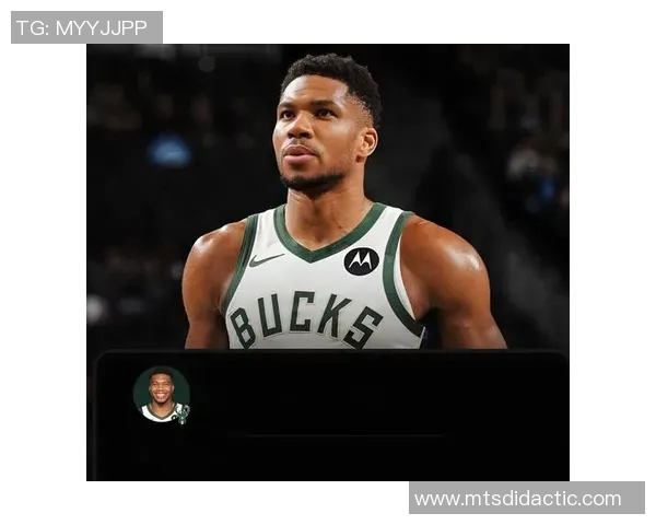 字母哥拒绝提前续约将目光投向雄鹿能否夺冠之路